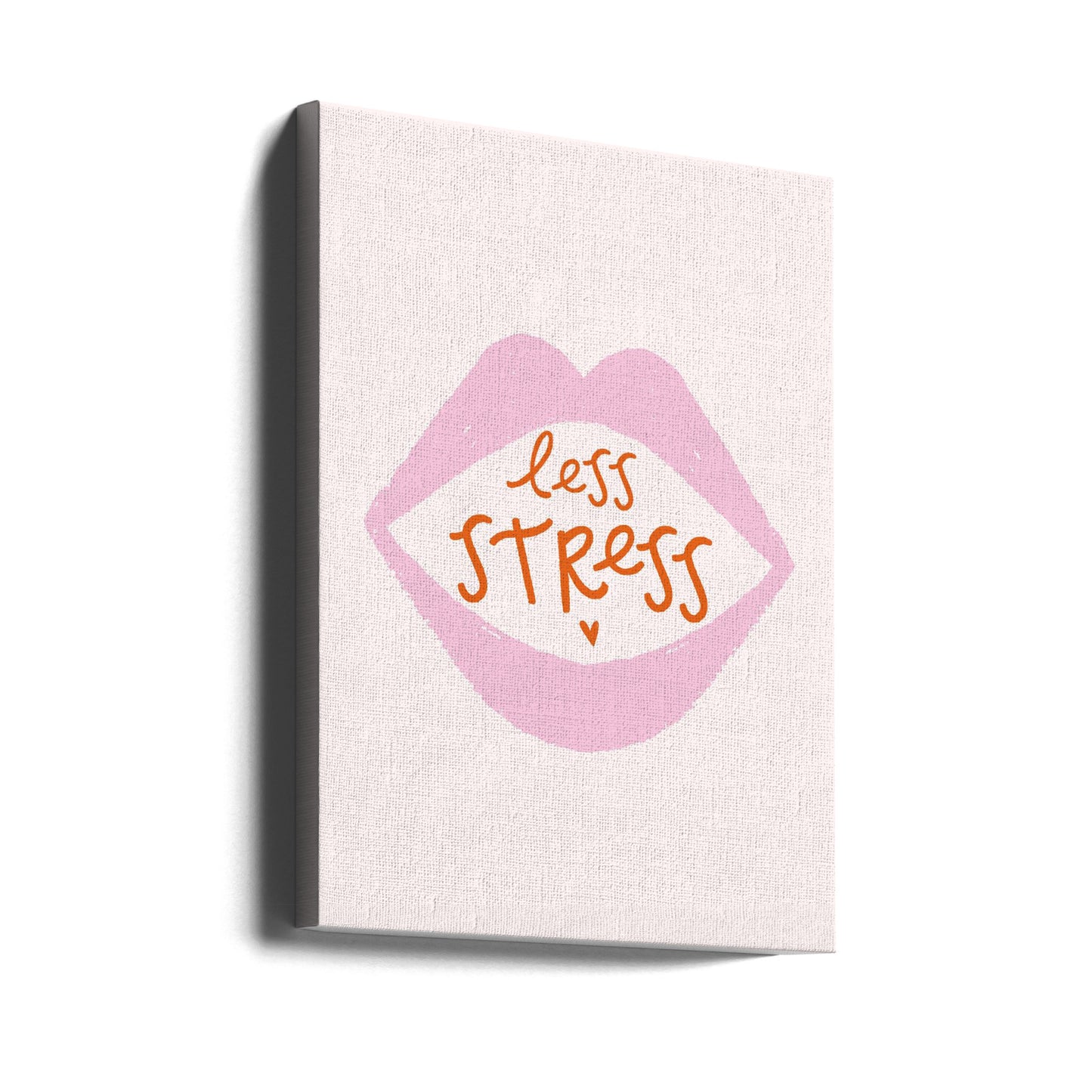 Less Stress | Canvas
