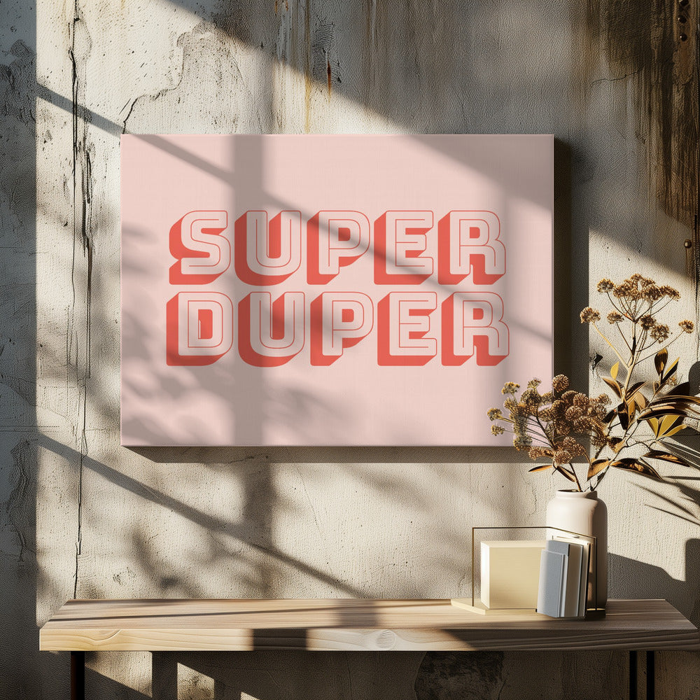 Super Duper | Canvas