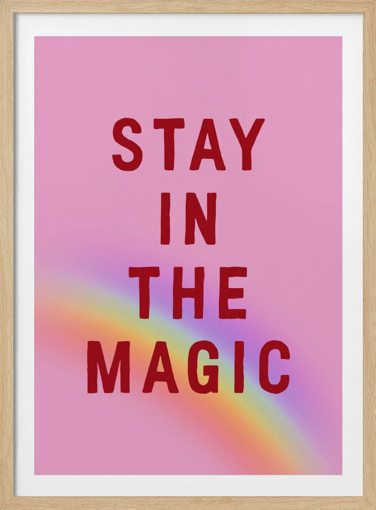 Blijf in de magie | Posters - Kunstdrukken
