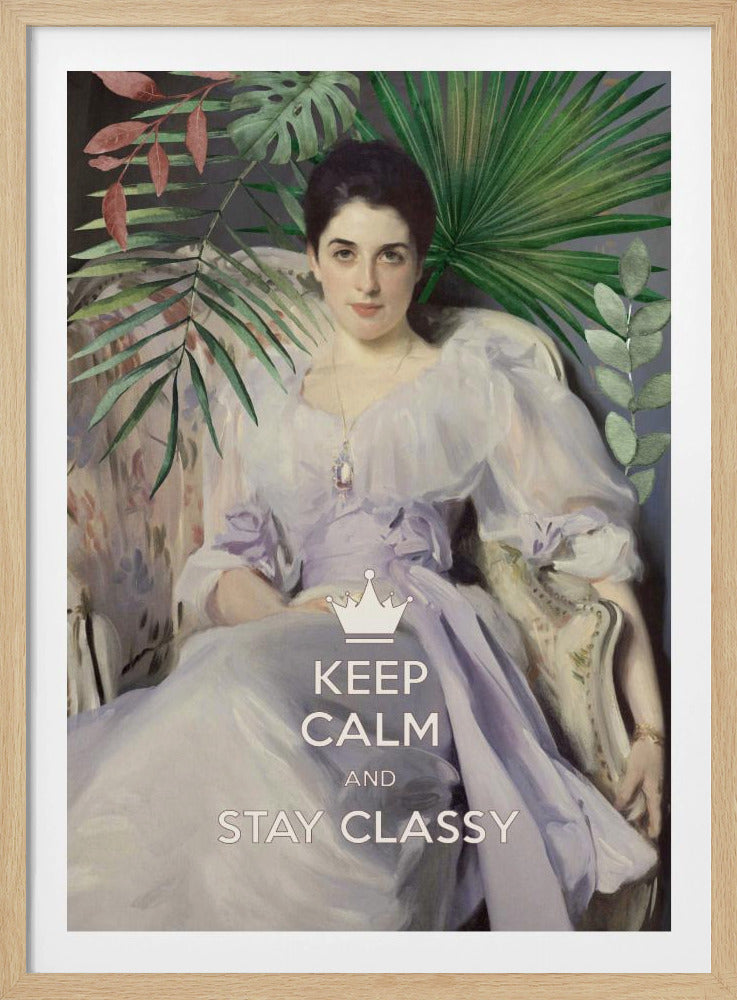 Bleiben Sie ruhig und stilvoll, Lady Agnew | Poster