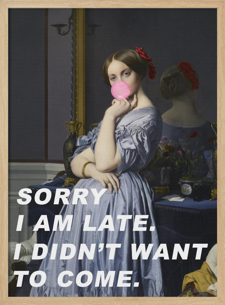 Ursäkta att jag är sen. Jag ville inte komma. | Poster