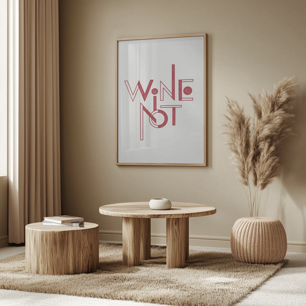 Wine Not hand-drawn text &amp; quote | Poster