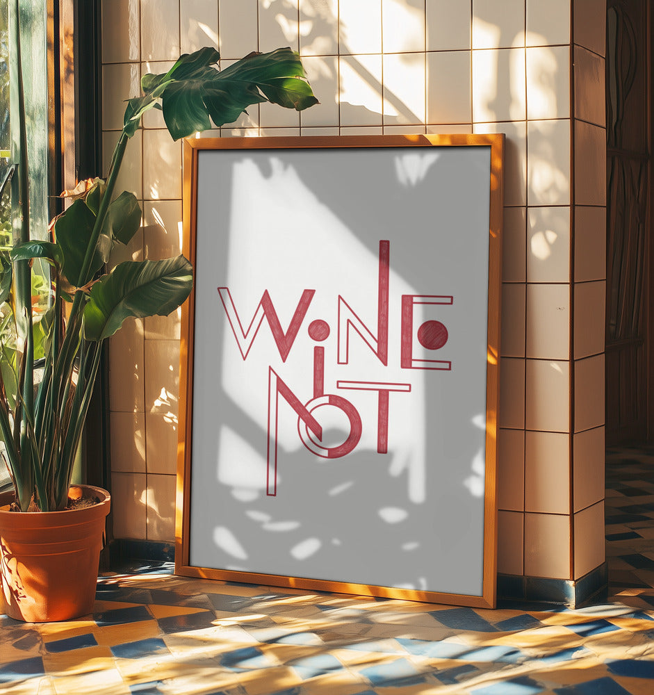 Wine Not hand-drawn text &amp; quote | Poster