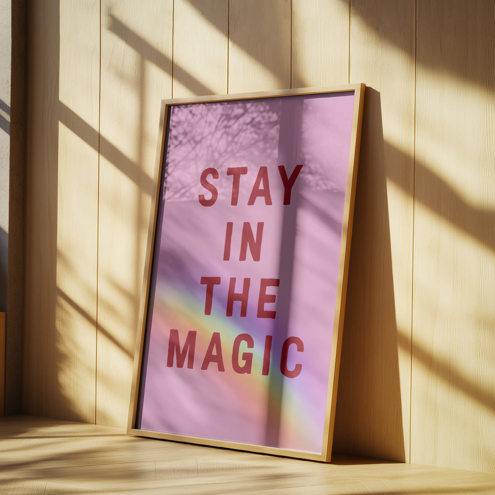 Blijf in de magie | Posters - Kunstdrukken