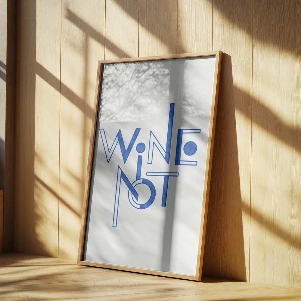 Wine Not hand-drawn text &amp; quote | Poster