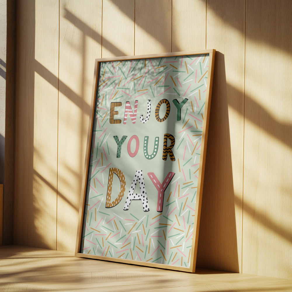 Geniet van je dag | Posters - Kunstdrukken
