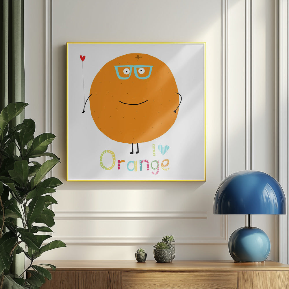 I Love Orange! Cute Orange Holding a Love Heart. | Poster