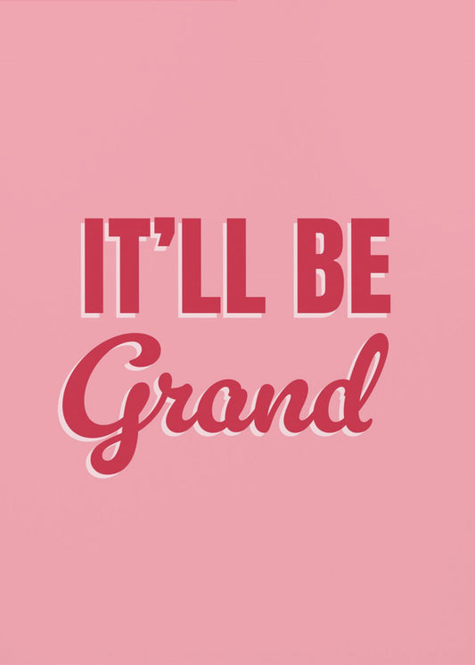 Sarà grandioso | Poster - Stampe d’Arte
