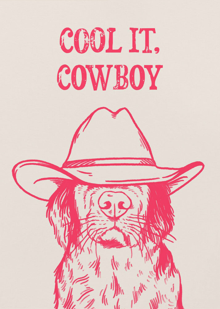 Cool it Cowboy Rosa | Stampe su Tela